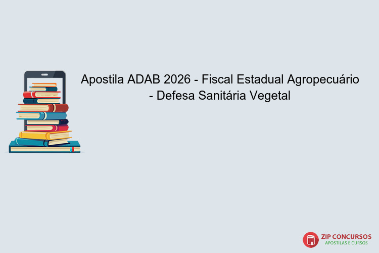 Apostila ADAB 2026 - Fiscal Estadual Agropecuário - Defesa Sanitária Vegetal