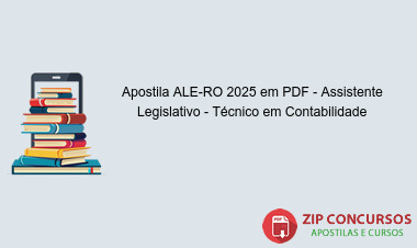 Apostila ALE-RO 2025 em PDF - Assistente Legislativo - Técnico em Contabilidade