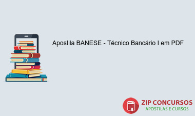 Apostila BANESE - Técnico Bancário I em PDF