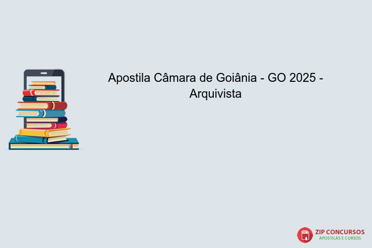 Apostila Câmara de Goiânia - GO 2025 - Arquivista