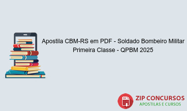 Apostila CBM-RS em PDF - Soldado Bombeiro Militar Primeira Classe - QPBM 2025
