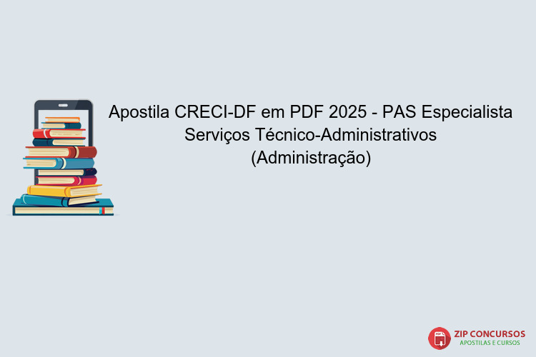 Apostila CRECI-DF em PDF 2025 - PAS Especialista Serviços Técnico-Administrativos (Administração)