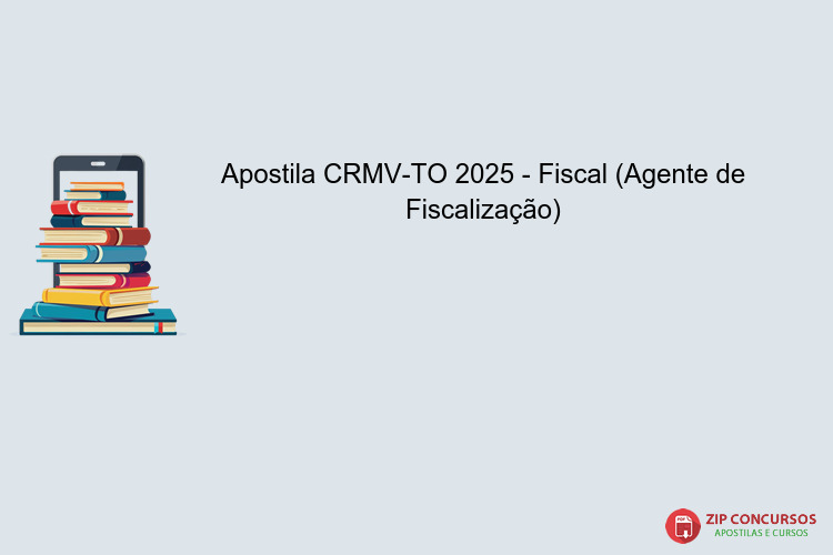 Apostila CRMV-TO 2025 - Fiscal (Agente de Fiscalização)