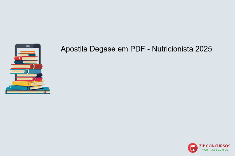 Apostila Degase em PDF - Nutricionista 2025