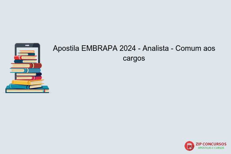 Apostila EMBRAPA 2024 - Analista - Comum aos cargos
