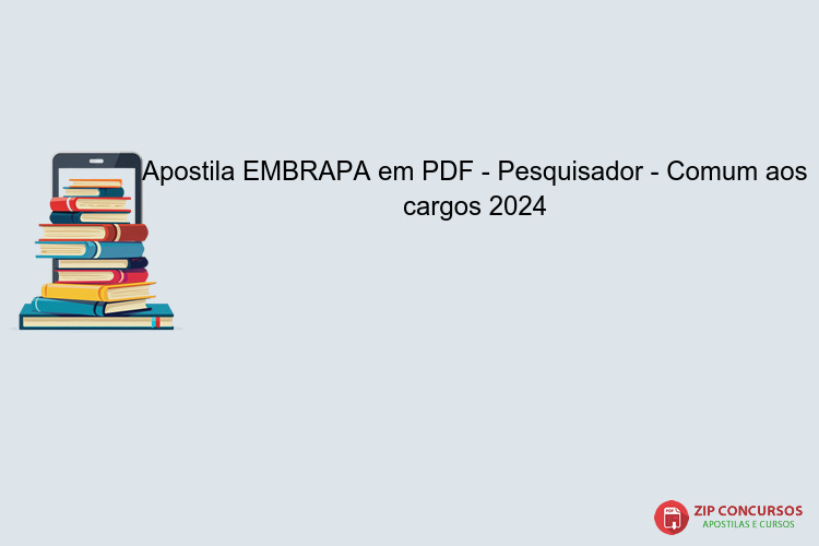 Apostila EMBRAPA em PDF - Pesquisador - Comum aos cargos 2024