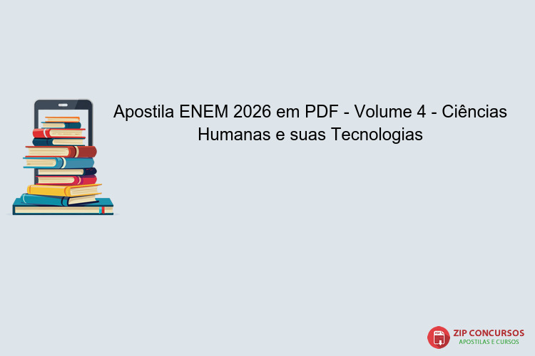 Apostila ENEM 2026 em PDF - Volume 4 - Ciências Humanas e suas Tecnologias