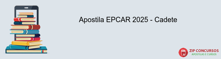 Apostila EPCAR 2025 - Cadete