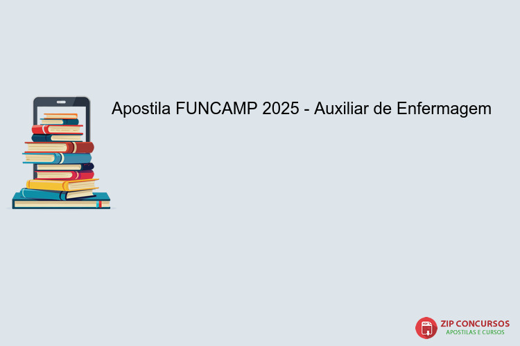 Apostila FUNCAMP 2025 - Auxiliar de Enfermagem