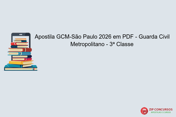 Apostila GCM-São Paulo 2026 em PDF - Guarda Civil Metropolitano - 3ª Classe
