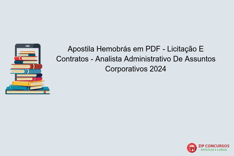 Apostila Hemobrás em PDF - Licitação E Contratos - Analista Administrativo De Assuntos Corporativos 2024