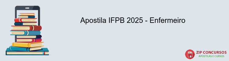 Apostila IFPB 2025 - Enfermeiro