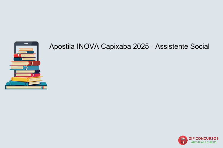 Apostila INOVA Capixaba 2025 - Assistente Social