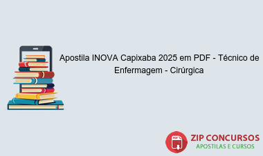 Apostila INOVA Capixaba 2025 em PDF - Técnico de Enfermagem - Cirúrgica