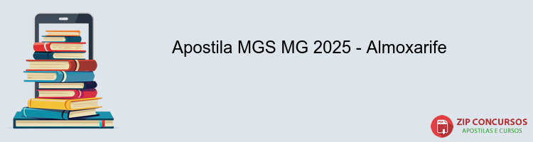 Apostila MGS MG 2025 - Almoxarife