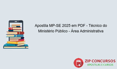 Apostila MP-SE 2025 em PDF - Técnico do Ministério Público - Área Administrativa