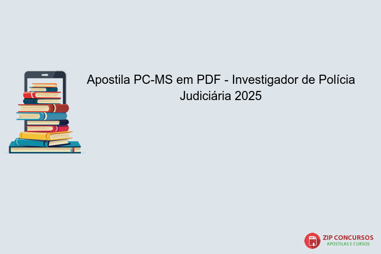Apostila PC-MS em PDF - Investigador de Polícia Judiciária 2025