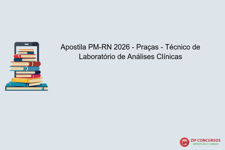 Apostila PM-RN 2026 - Praças - Técnico de Laboratório de Análises Clínicas