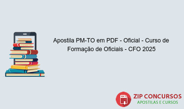 Apostila PM-TO em PDF - Oficial - Curso de Formação de Oficiais - CFO 2025