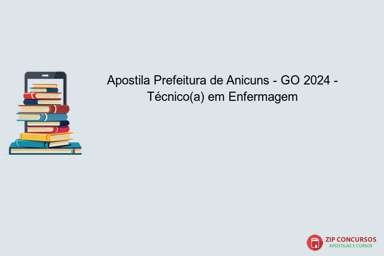 Apostila Prefeitura de Anicuns - GO 2024 - Técnico(a) em Enfermagem