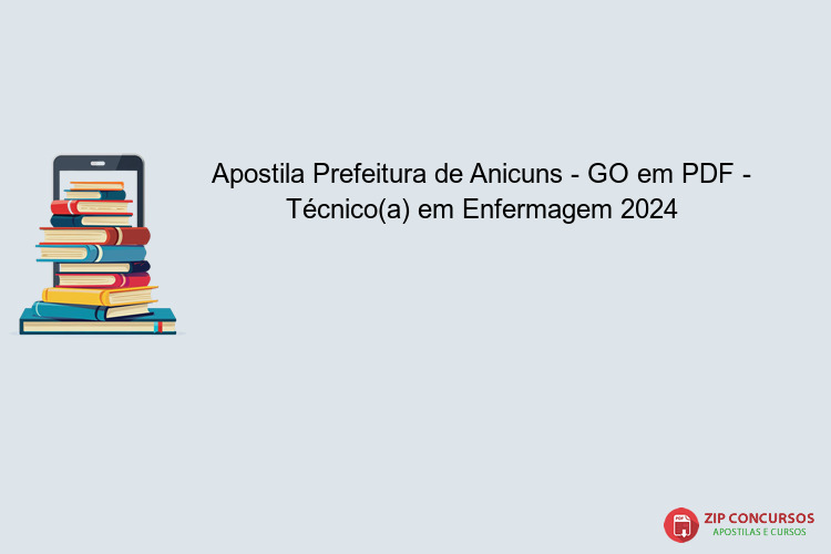 Apostila Prefeitura de Anicuns - GO em PDF - Técnico(a) em Enfermagem 2024