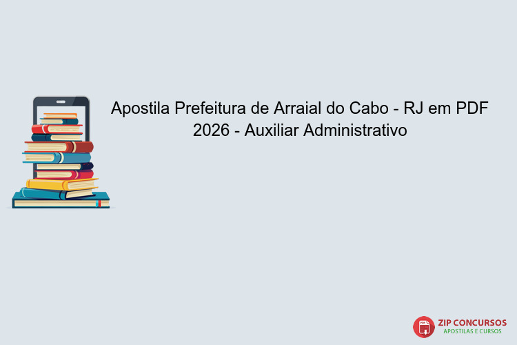 Apostila Prefeitura de Arraial do Cabo - RJ em PDF 2026 - Auxiliar Administrativo