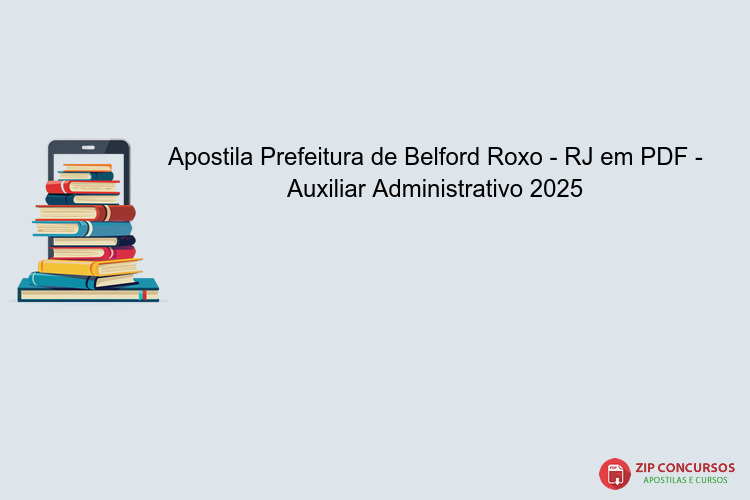 Apostila Prefeitura de Belford Roxo - RJ em PDF - Auxiliar Administrativo 2025