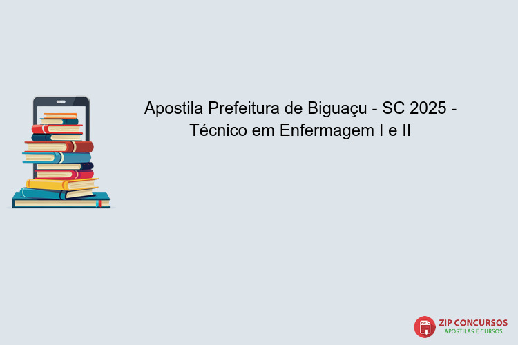 Apostila Prefeitura de Biguaçu - SC 2025 - Técnico em Enfermagem I e II