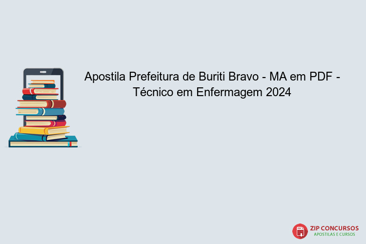 Apostila Prefeitura de Buriti Bravo - MA em PDF - Técnico em Enfermagem 2024