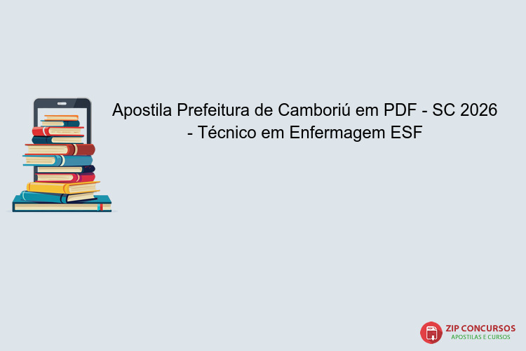 Apostila Prefeitura de Camboriú em PDF - SC 2026 - Técnico em Enfermagem ESF