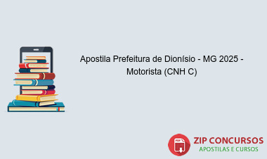 Apostila Prefeitura de Dionísio - MG 2025 - Motorista (CNH C)