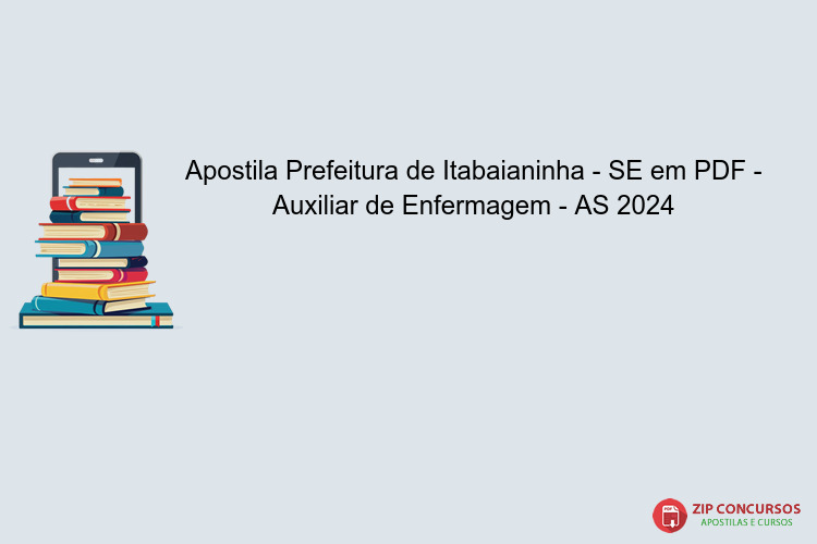 Apostila Prefeitura de Itabaianinha - SE em PDF - Auxiliar de Enfermagem - AS 2024