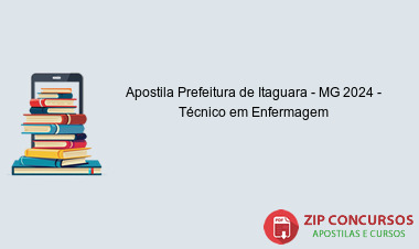 Apostila Prefeitura de Itaguara - MG 2024 - Técnico em Enfermagem