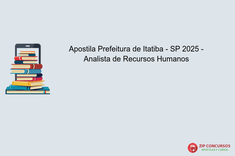 Apostila Prefeitura de Itatiba - SP 2025 - Analista de Recursos Humanos