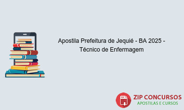 Apostila Prefeitura de Jequié - BA 2025 - Técnico de Enfermagem