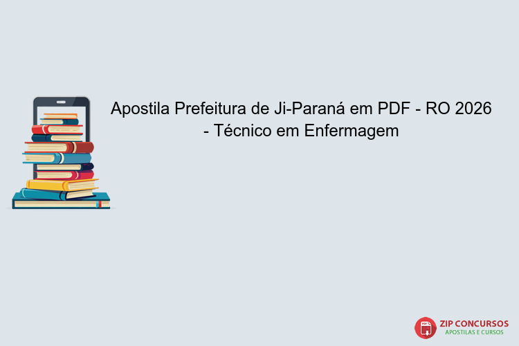 Apostila Prefeitura de Ji-Paraná em PDF - RO 2026 - Técnico em Enfermagem