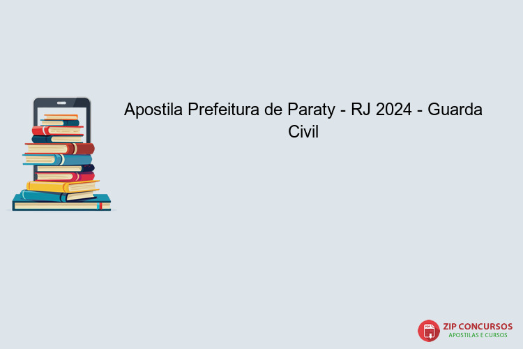 Apostila Prefeitura de Paraty - RJ 2024 - Guarda Civil