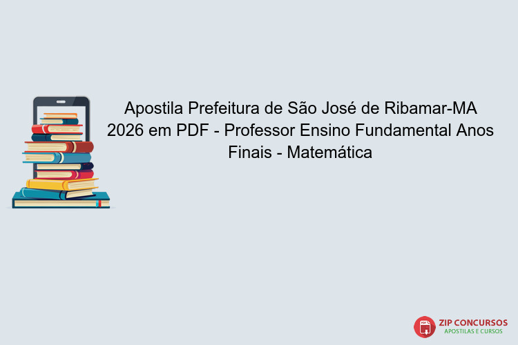 Apostila Prefeitura de São José de Ribamar-MA 2026 em PDF - Professor Ensino Fundamental Anos Finais - Matemática