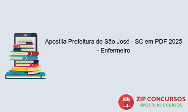 Apostila Prefeitura de São José - SC em PDF 2025 - Enfermeiro