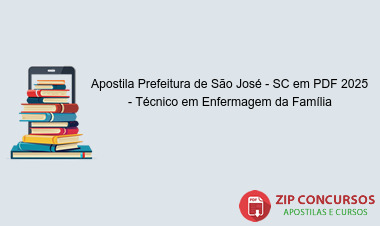 Apostila Prefeitura de São José - SC em PDF 2025 - Técnico em Enfermagem da Família