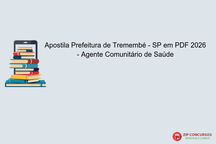 Apostila Prefeitura de Tremembé - SP em PDF 2026 - Agente Comunitário de Saúde