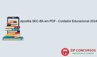 Apostila SEC-BA em PDF - Cuidador Educacional 2024