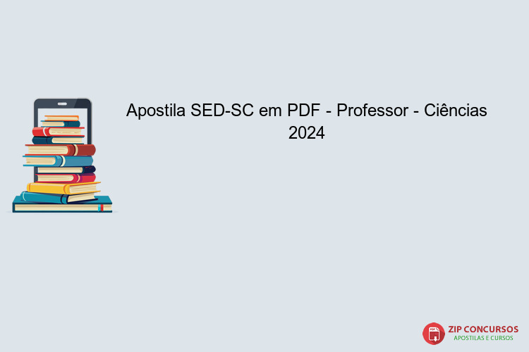 Apostila SED-SC em PDF - Professor - Ciências 2024