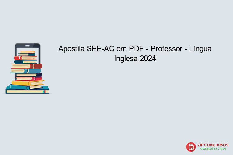 Apostila SEE-AC em PDF - Professor - Língua Inglesa 2024