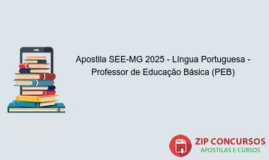 Apostila SEE-MG 2025 - Língua Portuguesa - Professor de Educação Básica (PEB)