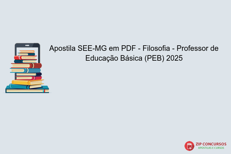 Apostila SEE-MG em PDF - Filosofia - Professor de Educação Básica (PEB) 2025
