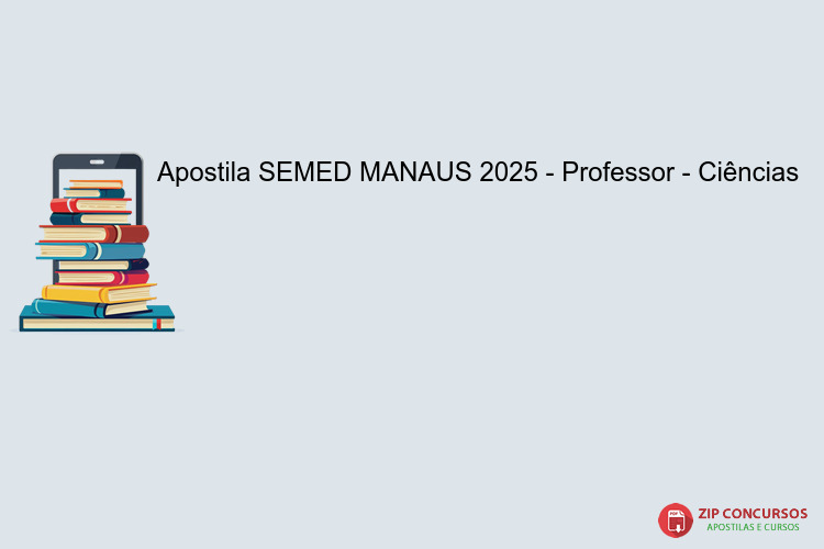 Apostila SEMED MANAUS 2025 - Professor - Ciências