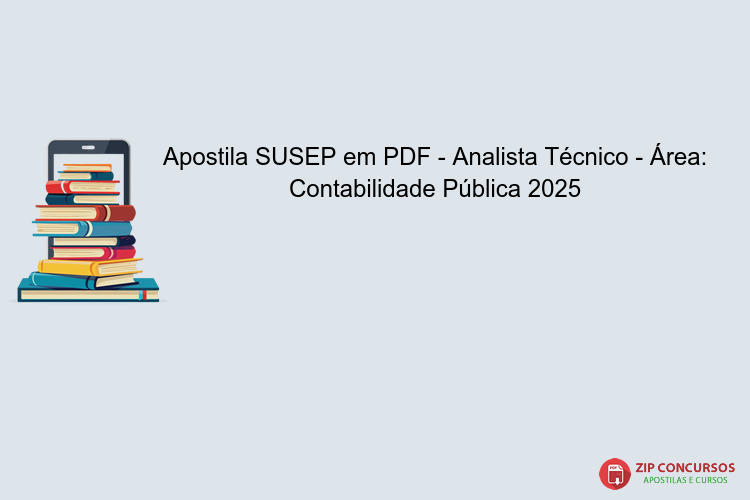 Apostila SUSEP em PDF - Analista Técnico - Área: Contabilidade Pública 2025