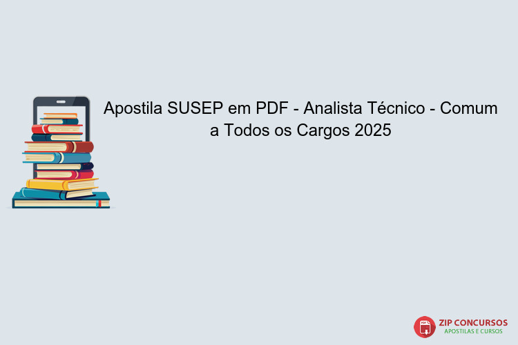 Apostila SUSEP em PDF - Analista Técnico - Comum a Todos os Cargos 2025