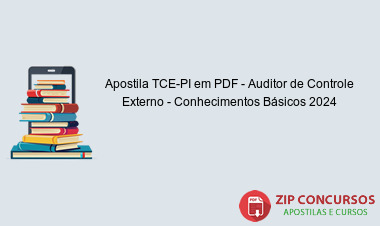 Apostila TCE-PI em PDF - Auditor de Controle Externo - Conhecimentos Básicos 2024